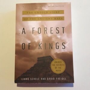 A forest of kings, the untold story of the ancient Maya Linda Schele VTG book